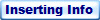 Inserting Info